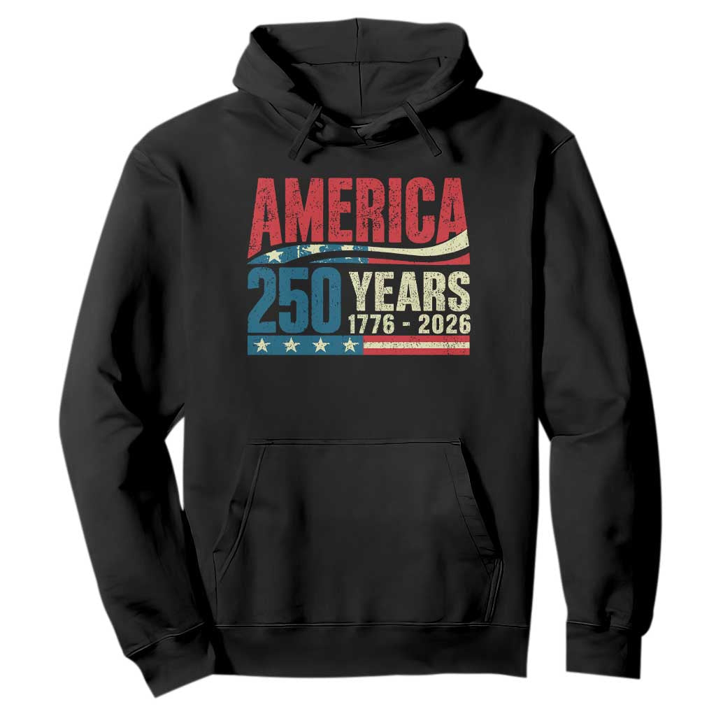 250th Anniversary USA Hoodie Retro 250 Years American 1776 2026 US Flag