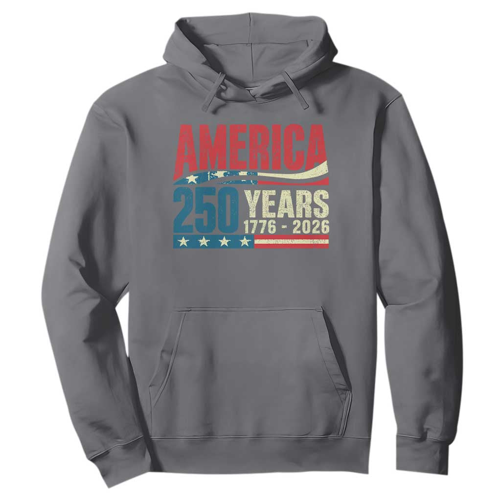 250th Anniversary USA Hoodie Retro 250 Years American 1776 2026 US Flag