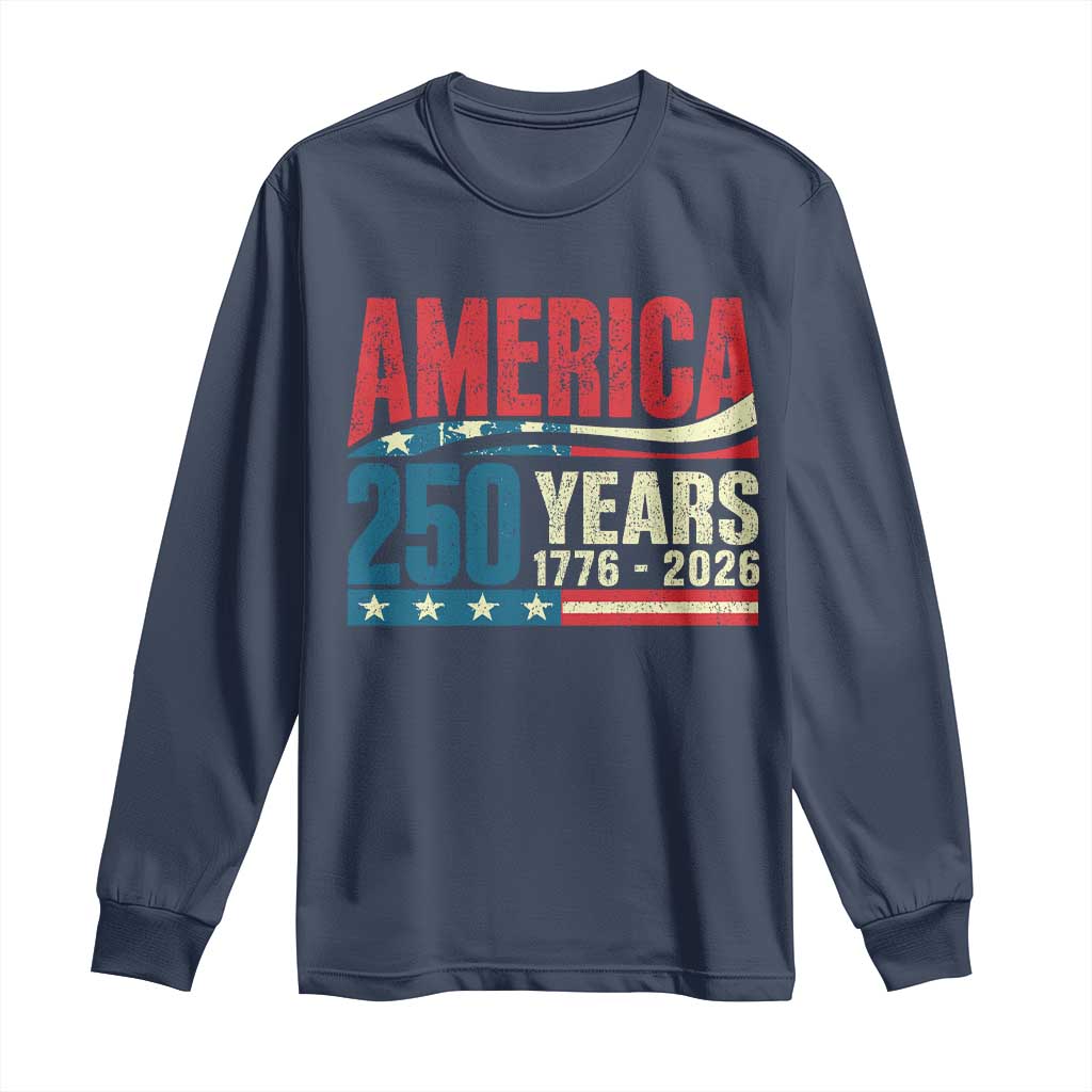 250th Anniversary USA Long Sleeve Shirt Retro 250 Years American 1776 2026 US Flag