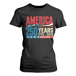 250th Anniversary USA T Shirt For Women Retro 250 Years American 1776 2026 US Flag