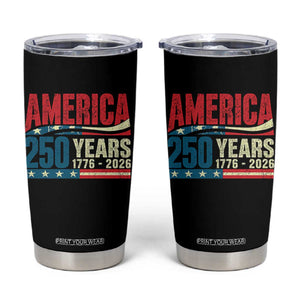 250th Anniversary USA Tumbler Cup Retro 250 Years American 1776 2026 US Flag