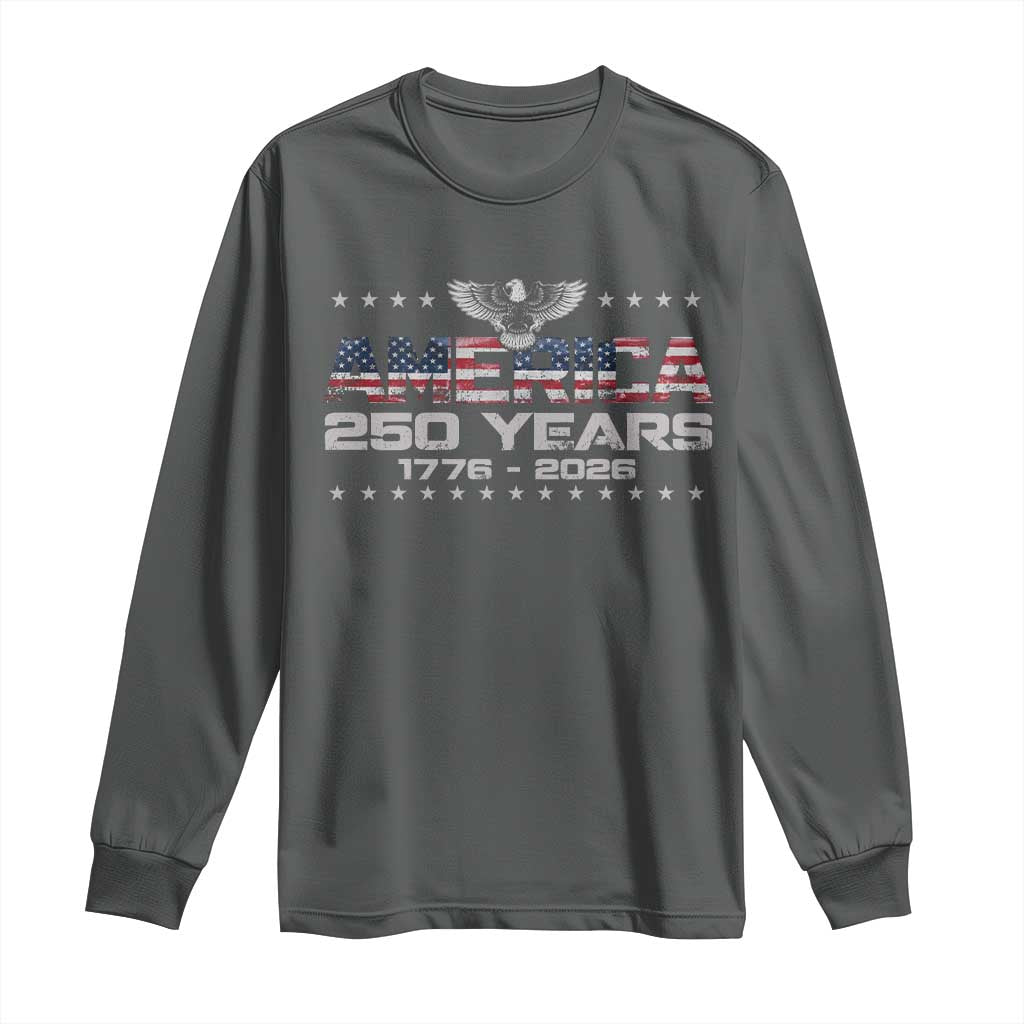 250th Anniversary USA Long Sleeve Shirt Vintage Eagle 250 Years American 1776 2026 US Flag
