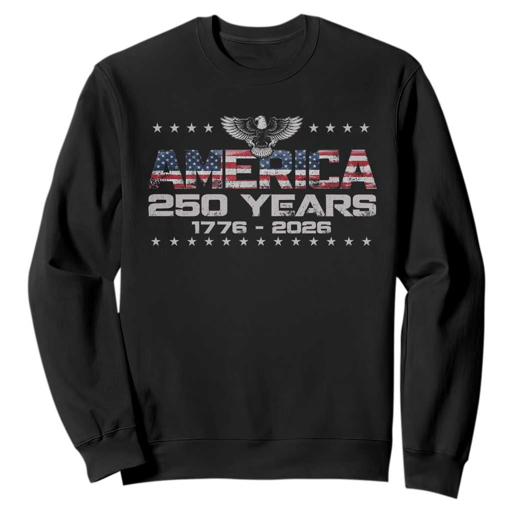 250th Anniversary USA Sweatshirt Vintage Eagle 250 Years American 1776 2026 US Flag