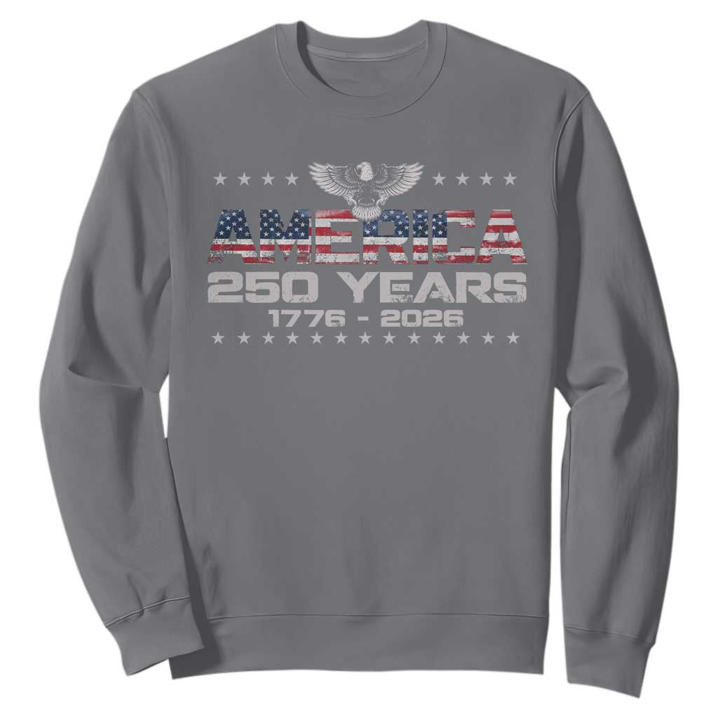 250th Anniversary USA Sweatshirt Vintage Eagle 250 Years American 1776 2026 US Flag