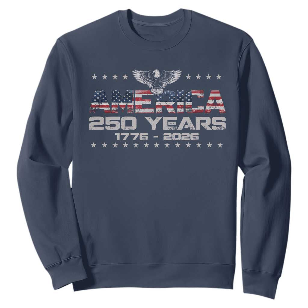 250th Anniversary USA Sweatshirt Vintage Eagle 250 Years American 1776 2026 US Flag