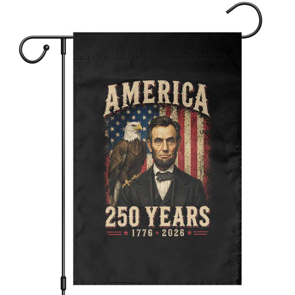 America 250 Years Abraham Lincoln Garden Flag Retro Eagle 250th Anniversary USA Flag 1776 2026 TS10 Black Print Your Wear