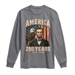 America 250 Years Abraham Lincoln Long Sleeve Shirt Retro Eagle 250th Anniversary USA Flag 1776 2026