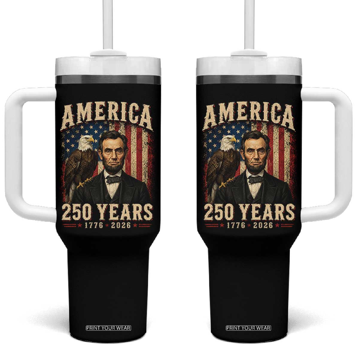 America 250 Years Abraham Lincoln Tumbler With Handle Retro Eagle 250th Anniversary USA Flag 1776 2026