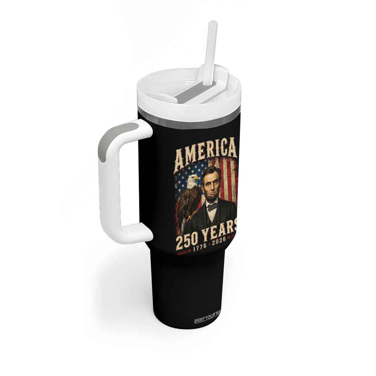 America 250 Years Abraham Lincoln Tumbler With Handle Retro Eagle 250th Anniversary USA Flag 1776 2026