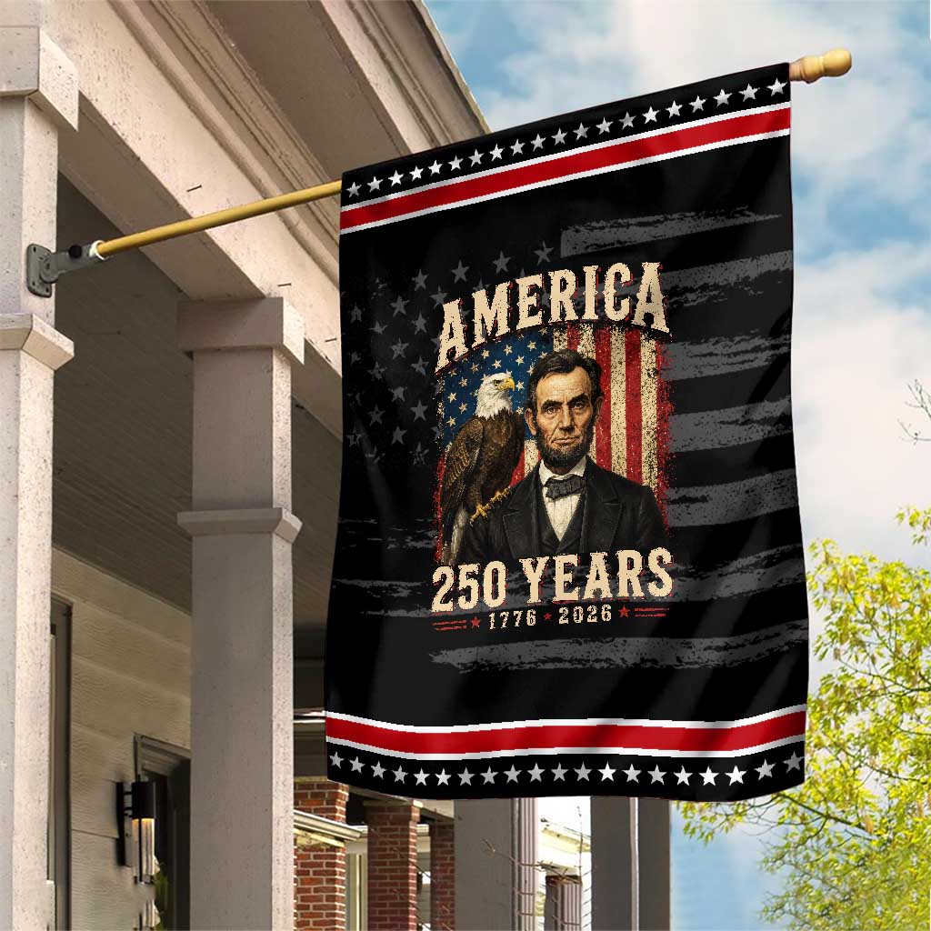 America 250 Years Abraham Lincoln Patriotic Garden Flag Retro Eagle 250th Anniversary USA Flag 1776 2026