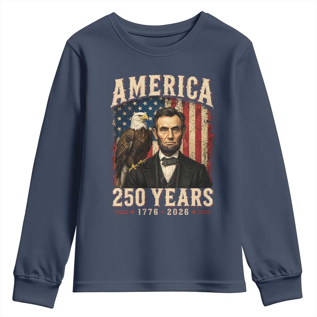 America 250 Years Abraham Lincoln Youth Sweatshirt Retro Eagle 250th Anniversary USA Flag 1776 2026