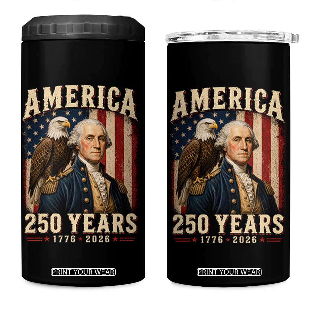 America 250 Years George Washington 4 in 1 Can Cooler Tumbler Retro Eagle 250th Anniversary USA Flag 1776 2026