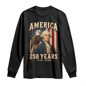 America 250 Years George Washington Long Sleeve Shirt Retro Eagle 250th Anniversary USA Flag 1776 2026