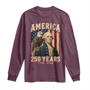 America 250 Years George Washington Long Sleeve Shirt Retro Eagle 250th Anniversary USA Flag 1776 2026