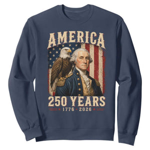 America 250 Years George Washington Sweatshirt Retro Eagle 250th Anniversary USA Flag 1776 2026