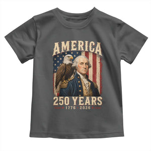 America 250 Years George Washington Toddler T Shirt Retro Eagle 250th Anniversary USA Flag 1776 2026