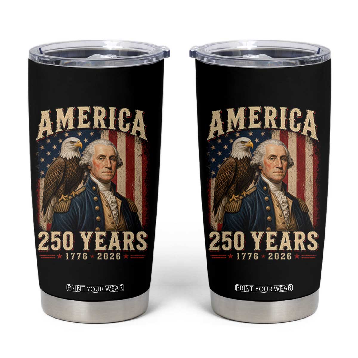 America 250 Years George Washington Tumbler Cup Retro Eagle 250th Anniversary USA Flag 1776 2026