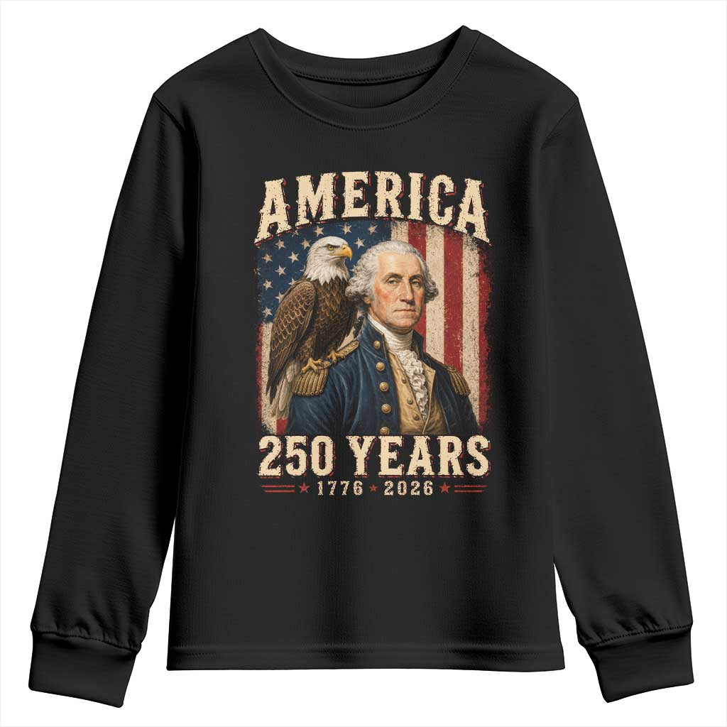 America 250 Years George Washington Youth Sweatshirt Retro Eagle 250th Anniversary USA Flag 1776 2026