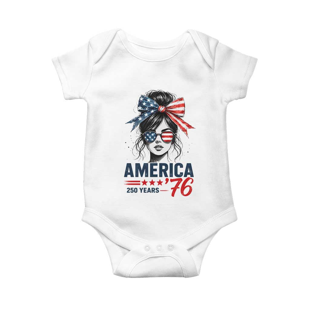 America 250 Years Baby Onesie 250th Anniversary USA Patriotic Girl Messy Bun 1776 2026