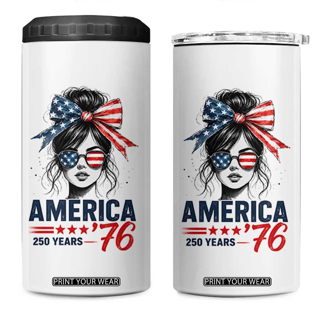 America 250 Years 4 in 1 Can Cooler Tumbler 250th Anniversary USA Patriotic Girl Messy Bun 1776 2026
