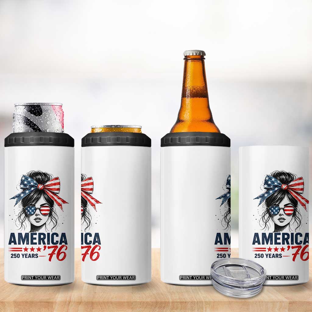 America 250 Years 4 in 1 Can Cooler Tumbler 250th Anniversary USA Patriotic Girl Messy Bun 1776 2026