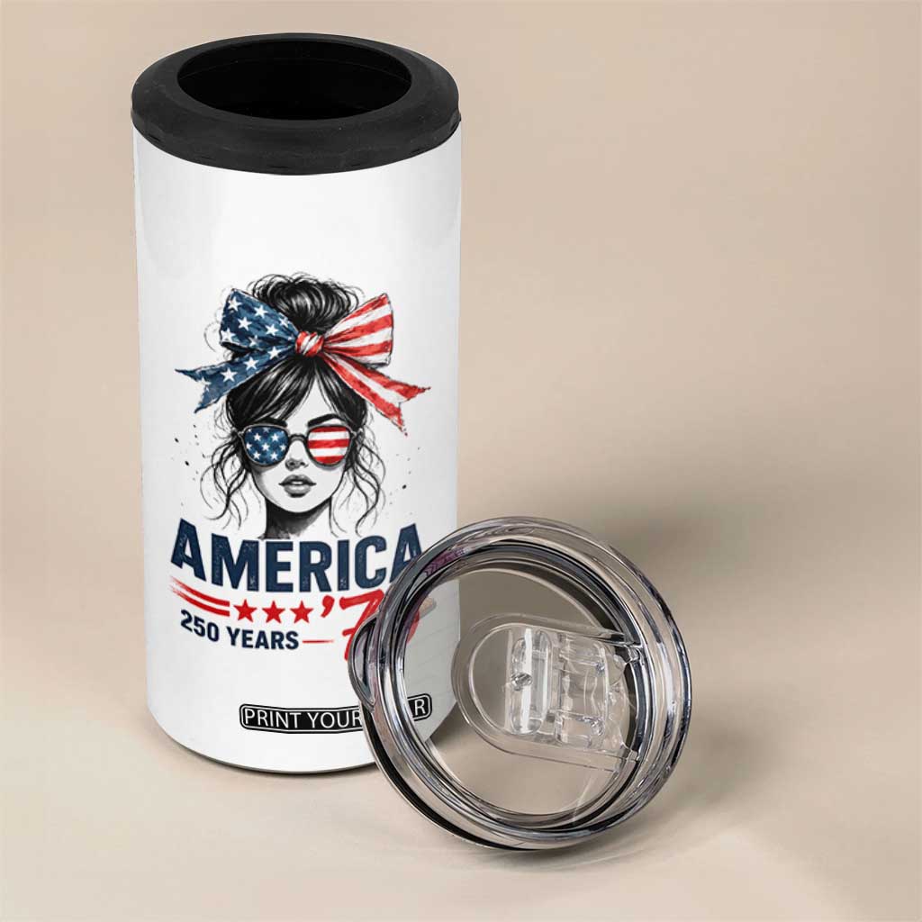 America 250 Years 4 in 1 Can Cooler Tumbler 250th Anniversary USA Patriotic Girl Messy Bun 1776 2026