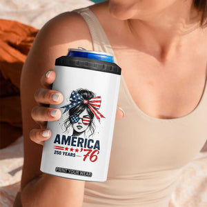 America 250 Years 4 in 1 Can Cooler Tumbler 250th Anniversary USA Patriotic Girl Messy Bun 1776 2026