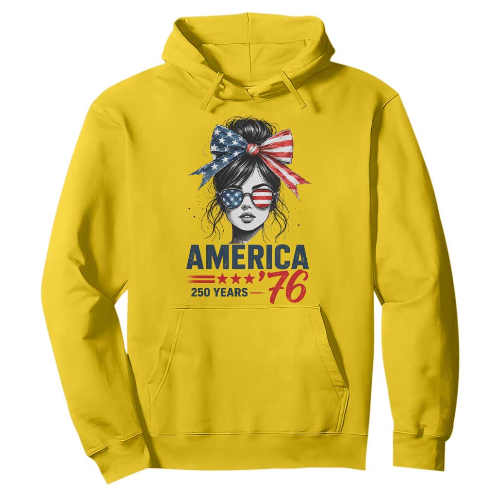 America 250 Years Hoodie 250th Anniversary USA Patriotic Girl Messy Bun 1776 2026