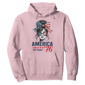 America 250 Years Hoodie 250th Anniversary USA Patriotic Girl Messy Bun 1776 2026