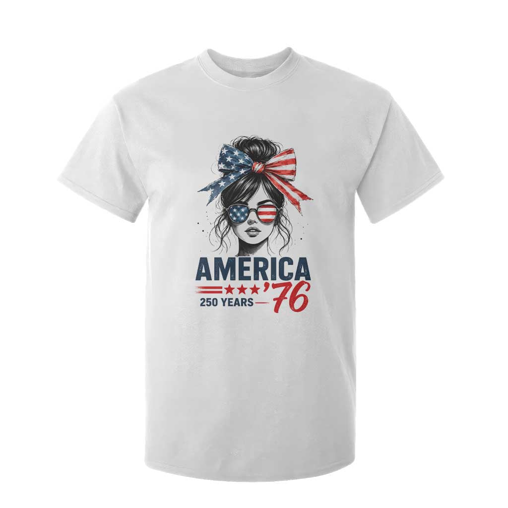 America 250 Years T Shirt For Kid 250th Anniversary USA Patriotic Girl Messy Bun 1776 2026