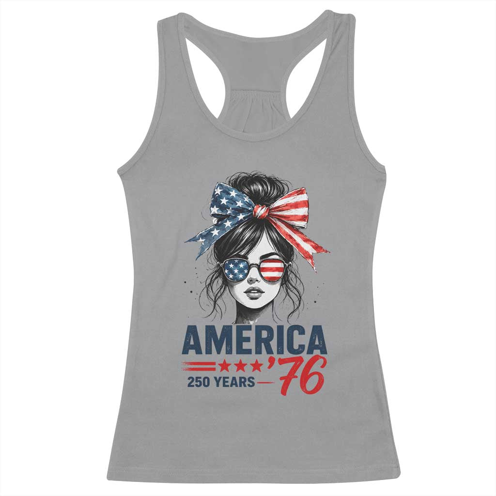 America 250 Years Racerback Tank Top 250th Anniversary USA Patriotic Girl Messy Bun 1776 2026