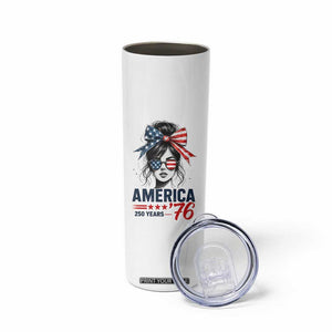 America 250 Years Skinny Tumbler 250th Anniversary USA Patriotic Girl Messy Bun 1776 2026