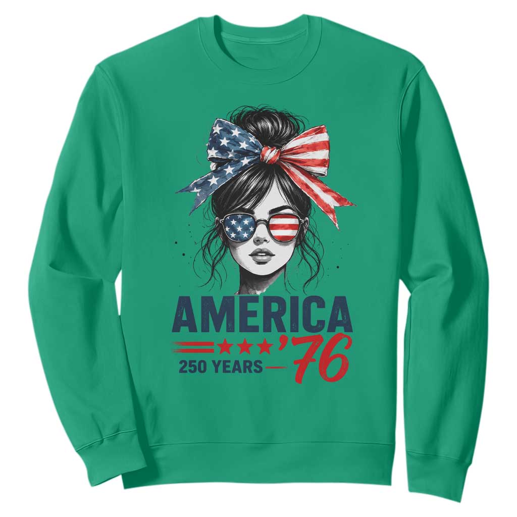 America 250 Years Sweatshirt 250th Anniversary USA Patriotic Girl Messy Bun 1776 2026