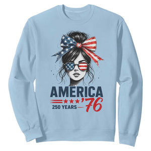 America 250 Years Sweatshirt 250th Anniversary USA Patriotic Girl Messy Bun 1776 2026