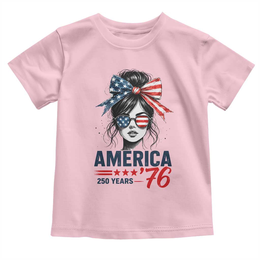 America 250 Years Toddler T Shirt 250th Anniversary USA Patriotic Girl Messy Bun 1776 2026