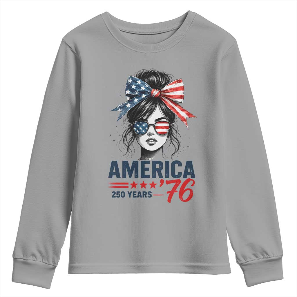 America 250 Years Youth Sweatshirt 250th Anniversary USA Patriotic Girl Messy Bun 1776 2026