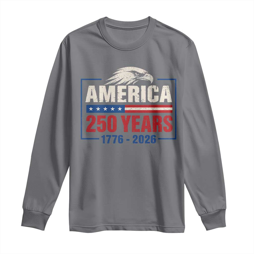 250 Anniversary USA Long Sleeve Shirt Retro Eagle 250 Years Of Freedom 1776 2026