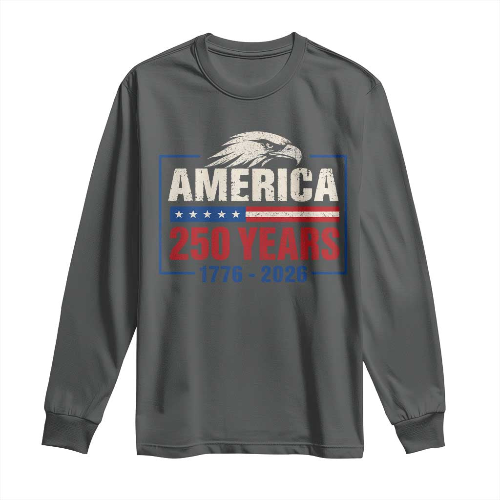 250 Anniversary USA Long Sleeve Shirt Retro Eagle 250 Years Of Freedom 1776 2026