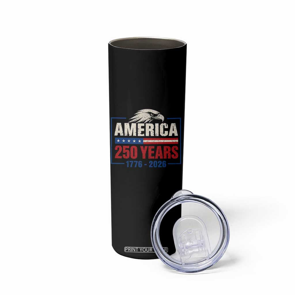 250 Anniversary USA Skinny Tumbler Retro Eagle 250 Years Of Freedom 1776 2026