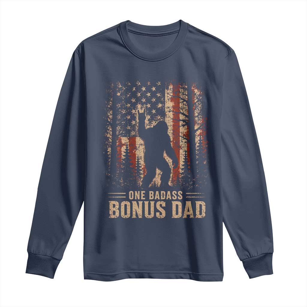 One Badass Bonus Dad Long Sleeve Shirt Vintage Bigfoot Stepdad American Flag TS10 Navy Print Your Wear
