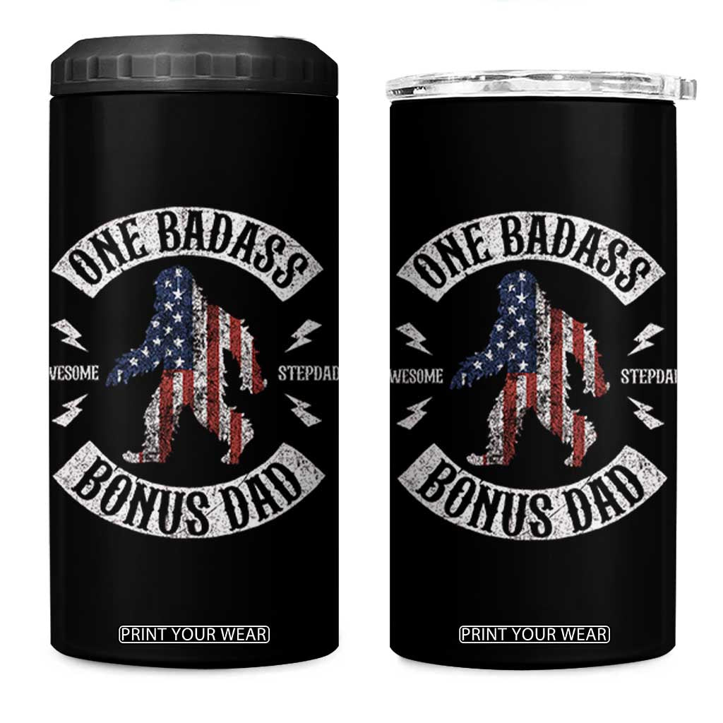 One Badass Bonus Dad 4 in 1 Can Cooler Tumbler Vintage Bigfoot Stepdad Birthday Step Dad US Flag TS10 One Size: 16 oz Black Print Your Wear