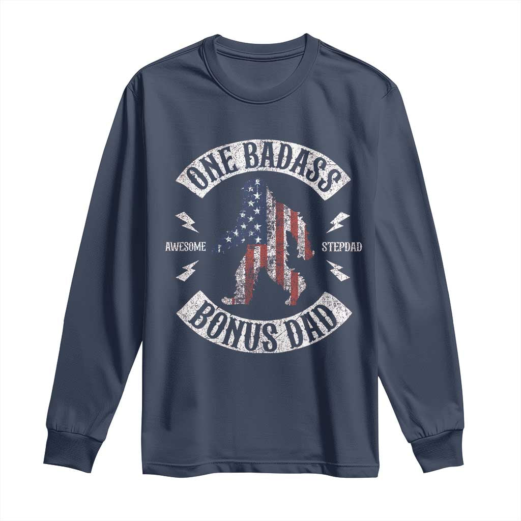 One Badass Bonus Dad Long Sleeve Shirt Vintage Bigfoot Stepdad Birthday Step Dad US Flag TS10 Navy Print Your Wear