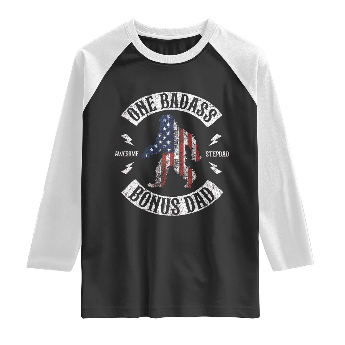 One Badass Bonus Dad Raglan Shirt Vintage Bigfoot Stepdad Birthday Step Dad US Flag TS10 Black White Print Your Wear