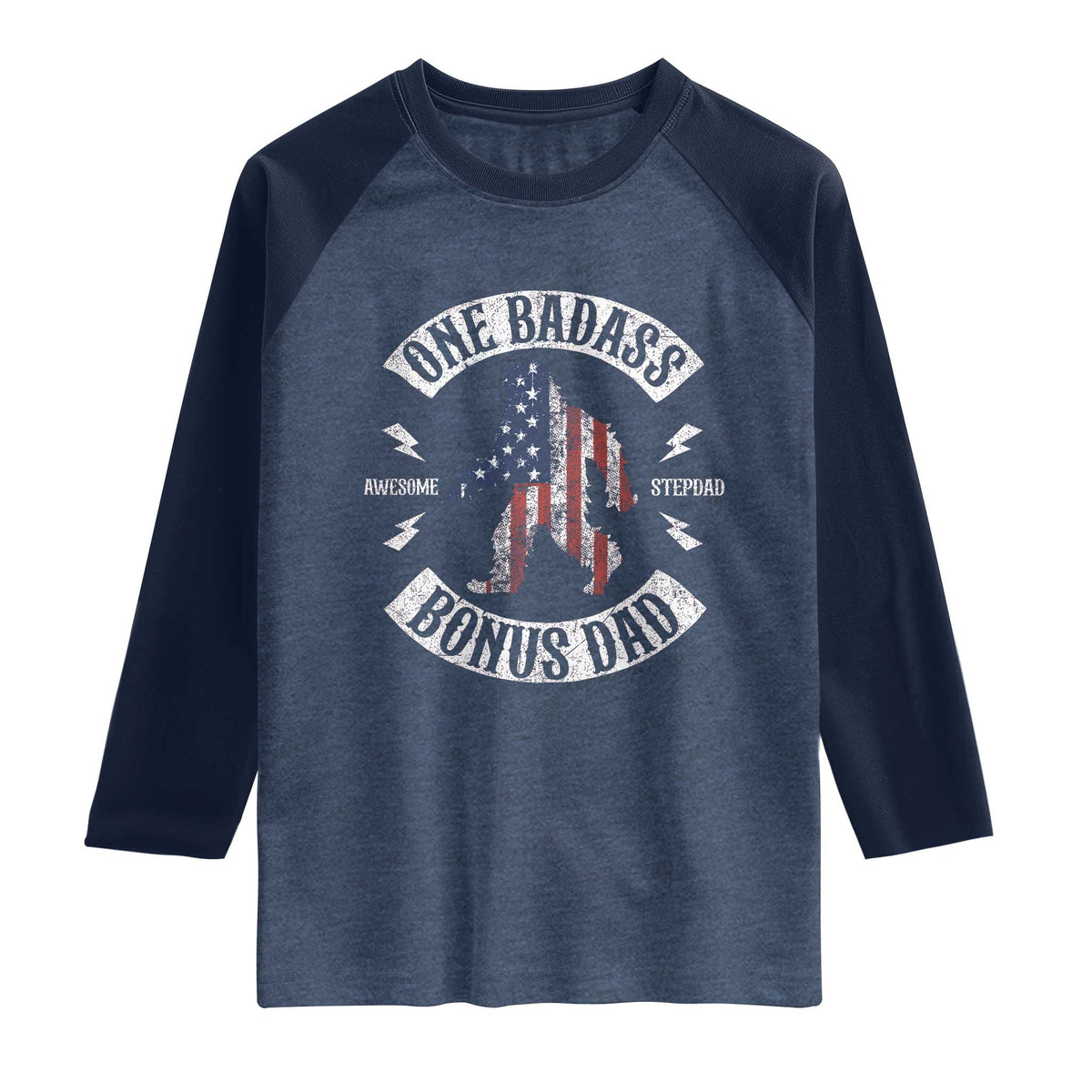 One Badass Bonus Dad Raglan Shirt Vintage Bigfoot Stepdad Birthday Step Dad US Flag TS10 Heather Denim Navy Print Your Wear