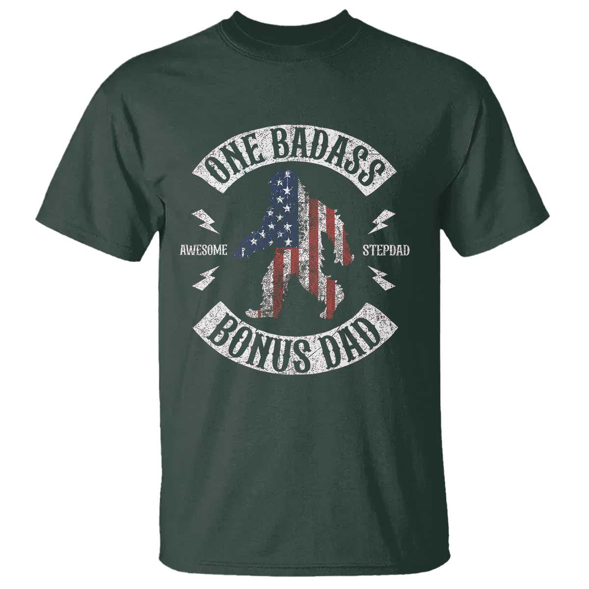 One Badass Bonus Dad T Shirt Vintage Bigfoot Stepdad Birthday Step Dad US Flag TS10 Dark Forest Green Print Your Wear