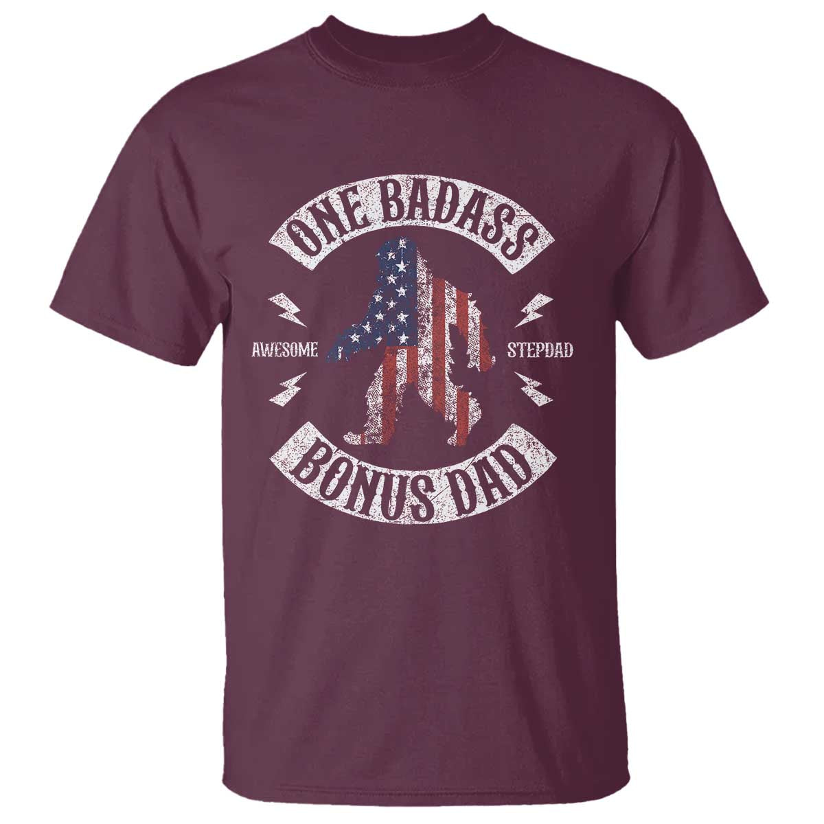 One Badass Bonus Dad T Shirt Vintage Bigfoot Stepdad Birthday Step Dad US Flag TS10 Maroon Print Your Wear