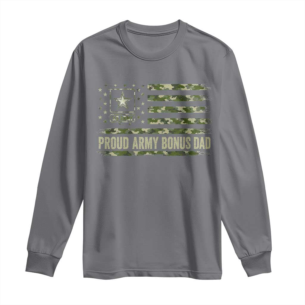 Proud Army Bonus Dad Long Sleeve Shirt Vintage Stepdad Birthday Step Dad Camo US Flag TS10 Charcoal Print Your Wear