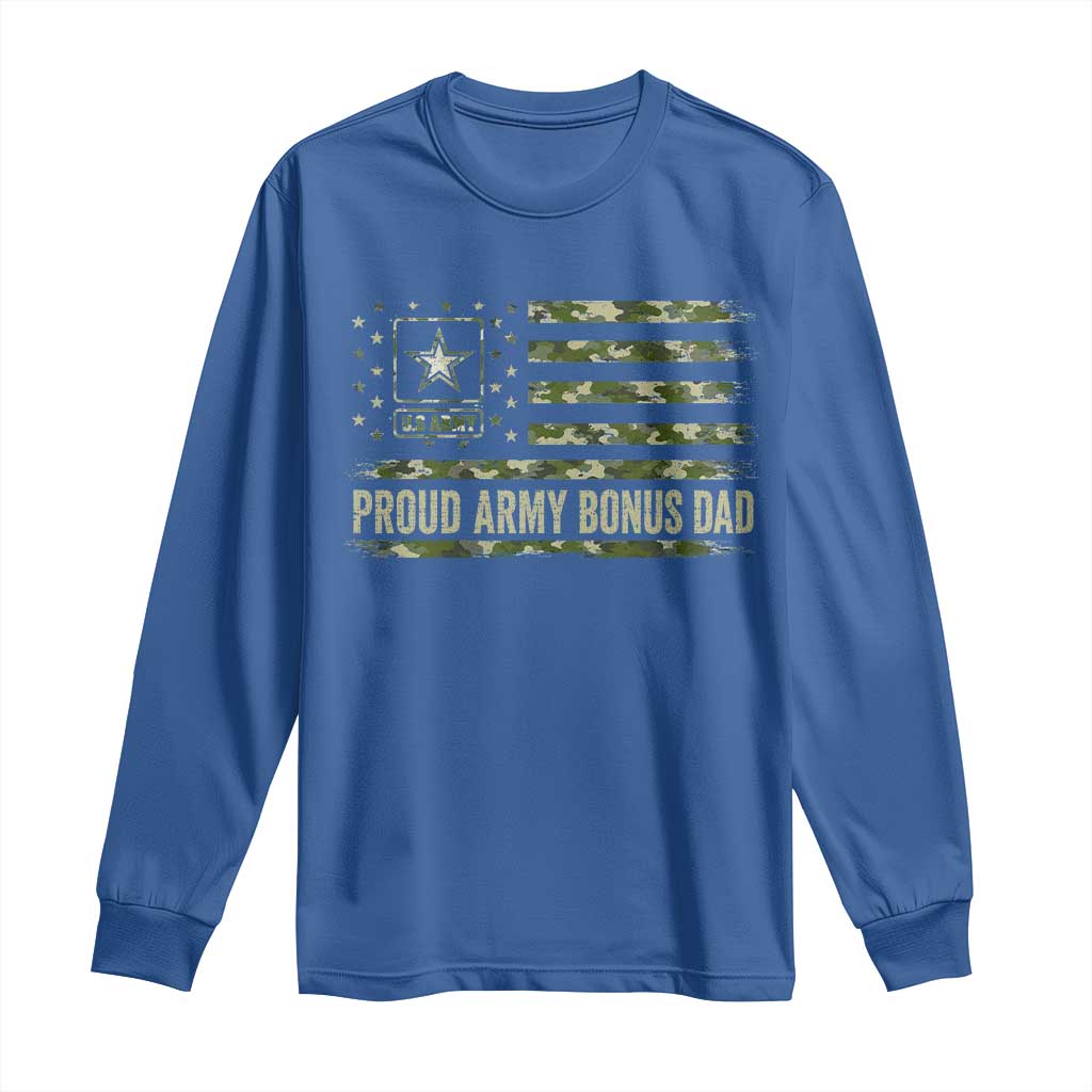 Proud Army Bonus Dad Long Sleeve Shirt Vintage Stepdad Birthday Step Dad Camo US Flag TS10 Royal Blue Print Your Wear