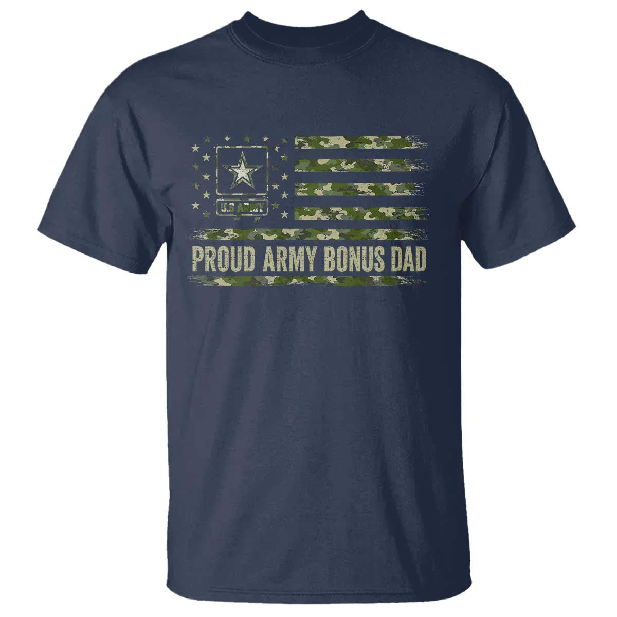 Proud Army Bonus Dad T Shirt Vintage Stepdad Birthday Step Dad Camo US Flag TS10 Navy Print Your Wear