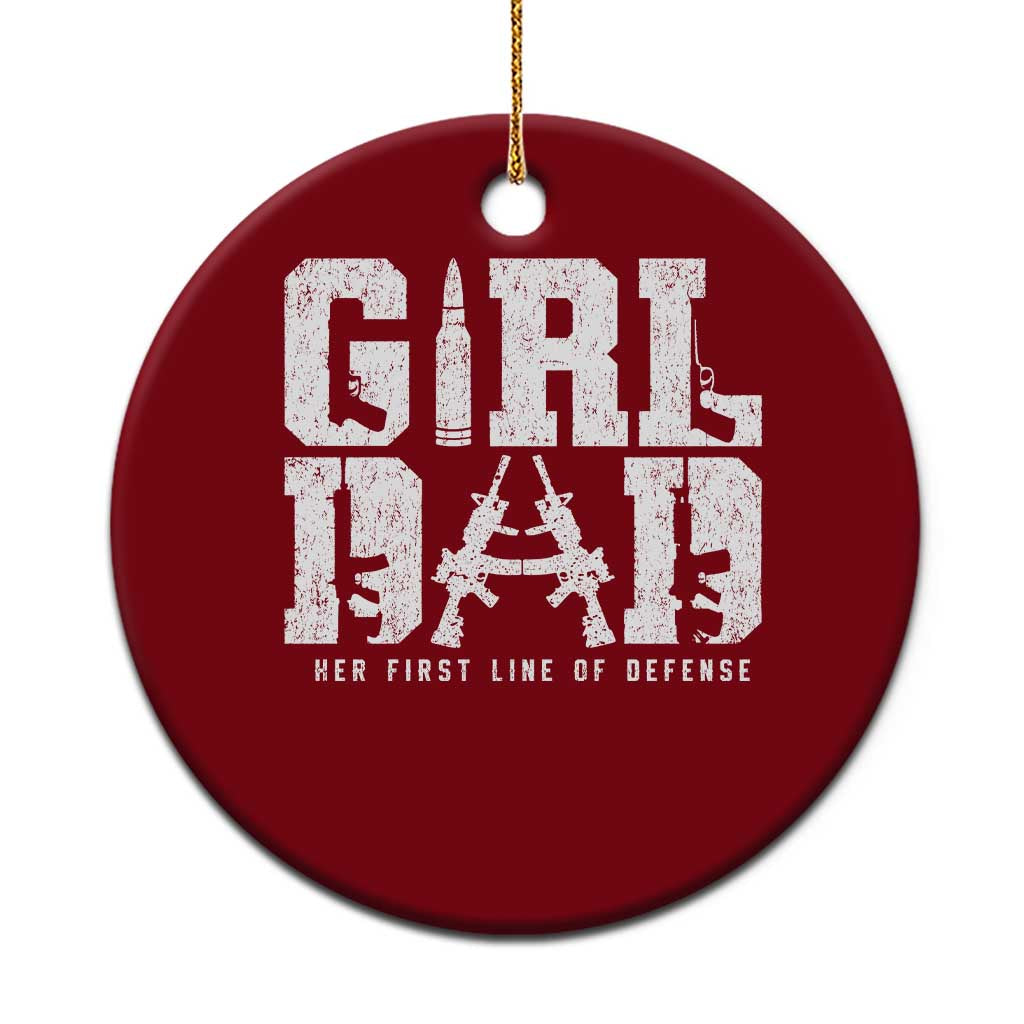 Girl Dad Ceramic Ornament Vintage Her First Line Of Defense Gun Lovers Fathers Day TS10 1pc Red Print Your Wear